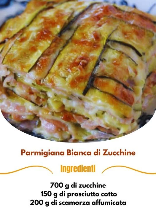 Parmigiana Bianca di Zucchine - un piatto vegetariano italiano gustoso e originale